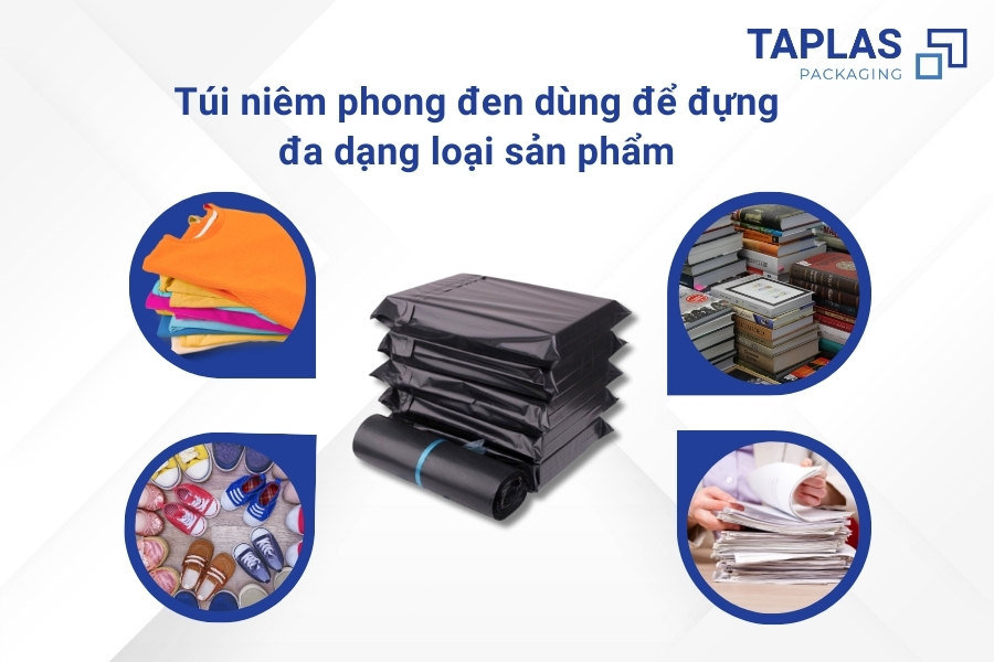 Túi Niêm Phong Đen: Lựa Chọn Hoàn Hảo Cho Đóng Gói Và Vận Chuyển